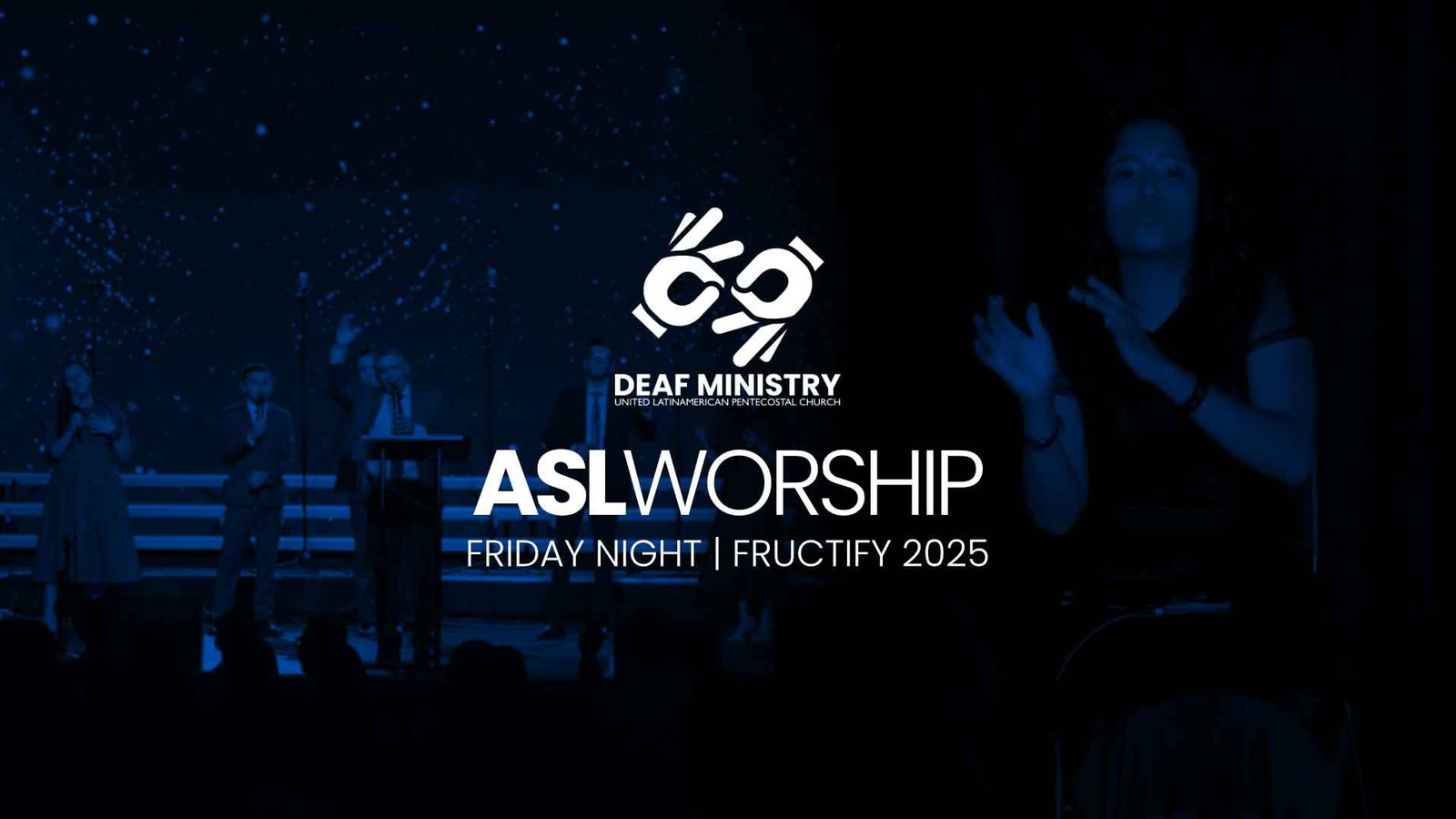 ASL | Worship | Fructificando 2025